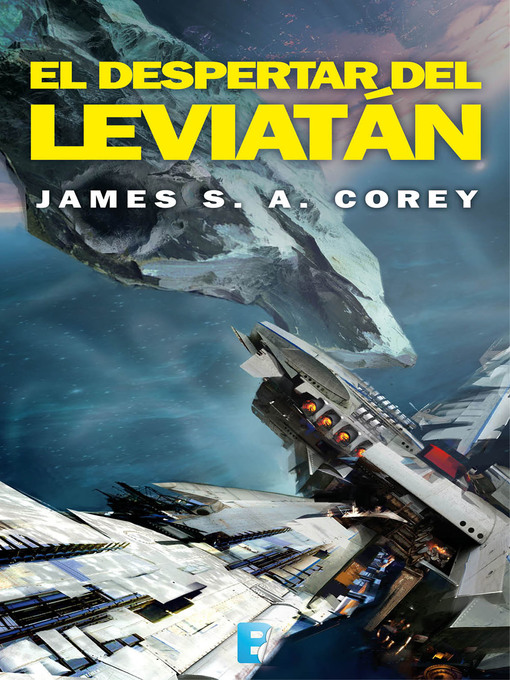 Title details for El despertar del Leviatán by James S. A. Corey - Available